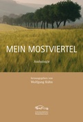 Cover: Mein Mostviertel - Literatured. Nieder&ouml;sterr.