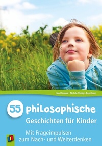 Abbildung von: 55 Philosophische Geschichten für Kinder - Verlag an der Ruhr