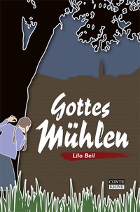 Abbildung von: Gottes Mühlen - CONTE-VERLAG