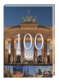 Cover: 100 St&auml;dte Deutschlands - D&ouml;rfler Verlag GmbH