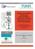 Cover: Damage accumulation monitoring of impact damage in carbon fibre reinforced polymers by means of active thermography - TuTech Innovation