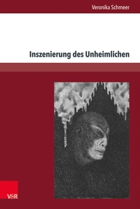 Abbildung von: Inszenierung des Unheimlichen - Brill Deutschland