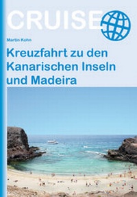Abbildung von: Kreuzfahrt zu den Kanarischen Inseln und Madeira - Stein, Conrad, Verlag