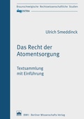 Cover: Das Recht der Atomentsorgung - Berliner Wissenschafts-Verlag