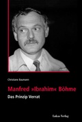 Cover: Manfred 'Ibrahim' B&ouml;hme - Lukas Verlag f&uuml;r Kunst- und Geistesgeschichte