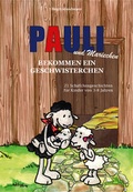 Cover: Pauli und Mariechen bekommen ein Geschwisterchen - cap-Verlag Andreas Claus e.K.
