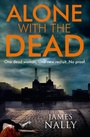 Cover: Alone with the Dead - AVON, a division of HarperCollins Publishers Ltd