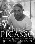 Cover: A Life of Picasso Volume IV - Jonathan Cape