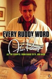 Enlarge image Cover: Alan Partridge: Every Ruddy Word - Penguin Books Ltd