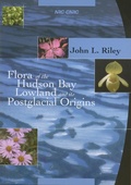 Cover: Flora of the Hudson Bay Lowland and its Postglacial Origins - NRC Research Press