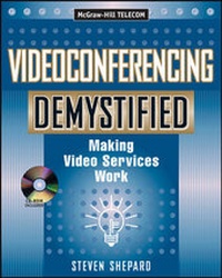Enlarge image Cover: Videoconferencing Demystified - McGraw-Hill Professional