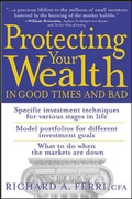 Cover: Protecting Your Wealth in Good Times and Bad - McGraw-Hill Professional