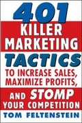 Cover: 401 Killer Marketing Tactics to Maximize Profits, Increase Sales and Stomp Your Competition - McGraw-Hill Professional