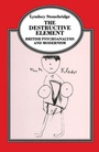 Cover: The Destructive Element - Palgrave Macmillan