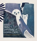 Cover: Inuit Prints: Japanese Inspiration - Canadian Museum of Nature