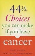 Cover: 44 and a Half Choices You Can Make If You Have Cancer - Newleaf