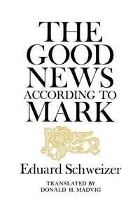 Abbildung von: The Good News according to Mark - Westminster/John Knox Press,U.S.