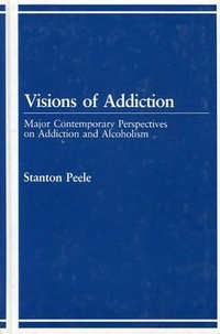 Enlarge image Cover: Visions of Addiction - Lexington Books
