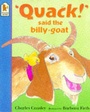 Cover: Quack, Said The Billy Goat - Walker Books Ltd