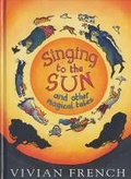 Cover: Singing To The Sun - Walker Books Ltd