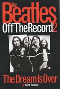 Cover: The "Beatles" Off the Record: Dream is Over v.2 - Omnibus Press