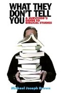 Cover: What They Don't Tell You - Westminster/John Knox Press,U.S.