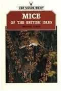 Cover: Mice of the British Isles - Shire Publications