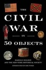 Cover: The Civil War in 50 Objects - Viking Press Inc