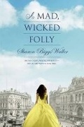 Cover: A Mad, Wicked Folly - Penguin USA
