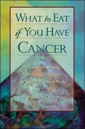 Cover: What to Eat if You Have Cancer - Contemporary Books Inc