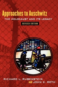Enlarge image Cover: Approaches to Auschwitz, Revised Edition - Westminster/John Knox Press,U.S.