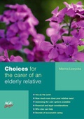 Cover: Choices for the Carer of an Elderly Relative - Age Concern Books