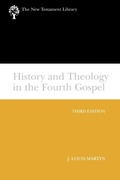Abbildung von: History and Theology in the Fourth Gospel, Revised and Expanded - Westminster/John Knox Press,U.S.