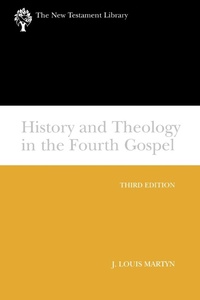Abbildung von: History and Theology in the Fourth Gospel, Revised and Expanded - Westminster/John Knox Press,U.S.