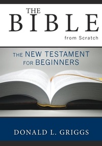 Abbildung von: The Bible from Scratch - Westminster/John Knox Press,U.S.