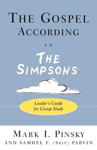 Enlarge image Cover: The Gospel According to the "Simpsons" - Westminster/John Knox Press,U.S.