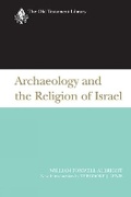 Cover: Archaeology and the Religion of Israel - Westminster/John Knox Press,U.S.