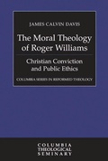 Abbildung von: The Moral Theology of Roger Williams - Westminster/John Knox Press,U.S.