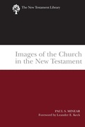 Abbildung von: Images of the Church in the New Testament - Westminster/John Knox Press,U.S.
