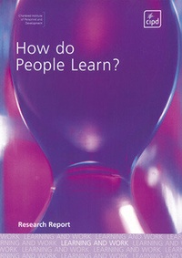 Abbildung von: How do People Learn? - Chartered Institute of Personnel & Development