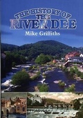 Cover: History of the River Dee, The - Llygad Gwalch Cyf