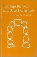 Cover: Through the Year with Alan Ecclestone - Cairns Publications