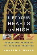 Cover: Lift Your Hearts on High - Westminster/John Knox Press,U.S.