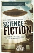 Cover: The Gospel according to Science Fiction - Westminster/John Knox Press,U.S.