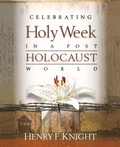 Cover: Celebrating Holy Week in a Post-Holocaust World - Westminster/John Knox Press,U.S.