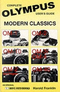 Cover: Complete User's Guide to Olympus Modern Classics - Hove Foto Books Ltd