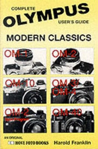 Abbildung von: Complete User's Guide to Olympus Modern Classics - Hove Foto Books Ltd