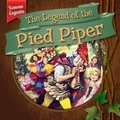 Cover: The Legend of the Pied Piper - Gareth Stevens Publishing