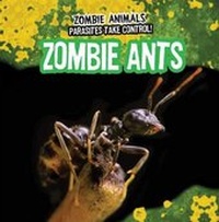 Enlarge image Cover: Zombie Ants - Gareth Stevens Publishing
