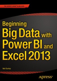 Enlarge image Cover: Beginning Big Data with Power BI and Excel 2013 - APress